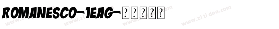 Romanesco-1Eag字体转换