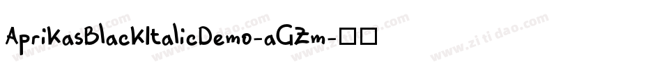 AprikasBlackItalicDemo-aGZm字体转换