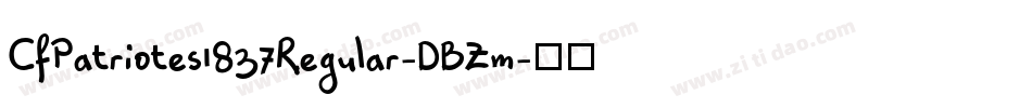 CfPatriotes1837Regular-DBZm字体转换