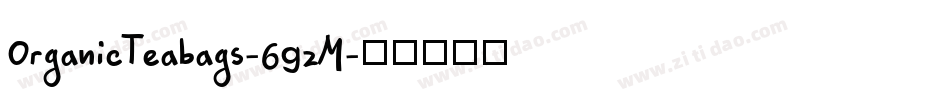 OrganicTeabags-69zM字体转换