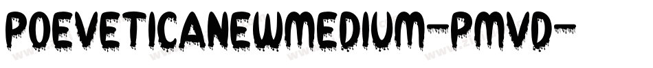 PoeVeticaNewMedium-PMvd字体转换
