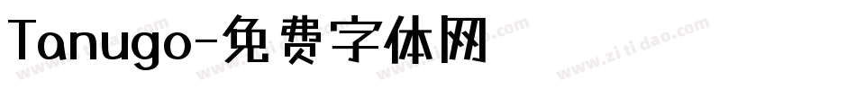 Tanugo字体转换
