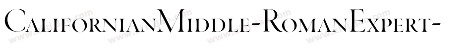 CalifornianMiddle-RomanExpert字体转换