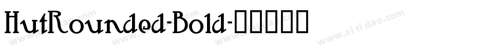 HutRounded-Bold字体转换