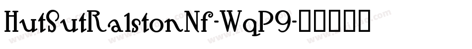 HutSutRalstonNf-WqP9字体转换