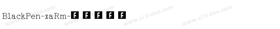 BlackPen-xaRm字体转换
