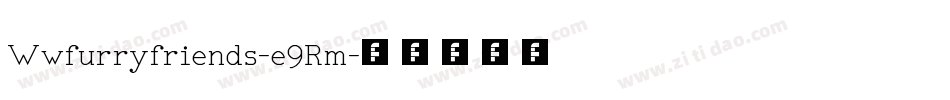 Wwfurryfriends-e9Rm字体转换
