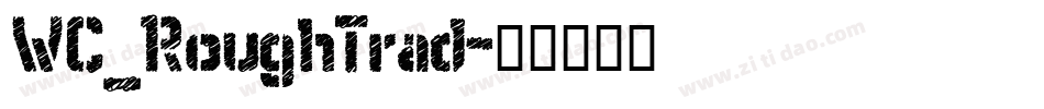 WC_RoughTrad字体转换