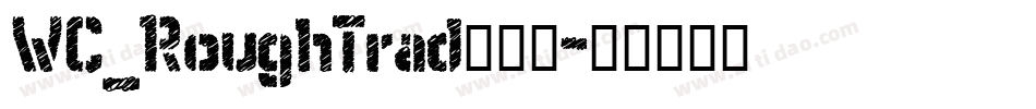WC_RoughTrad手机版字体转换