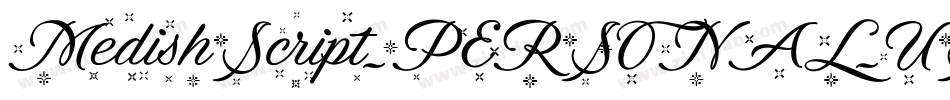 MedishScript_PERSONAL_USE_ONLY字体转换