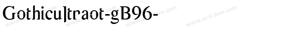 Gothicultraot-gB96字体转换
