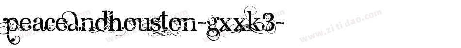PeaceAndHouston-gxxK3字体转换