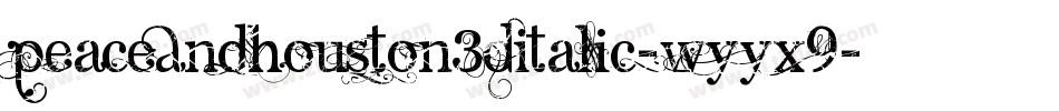 PeaceAndHouston3DItalic-Wyyx9字体转换