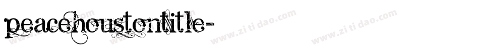 peacehoustontitle字体转换