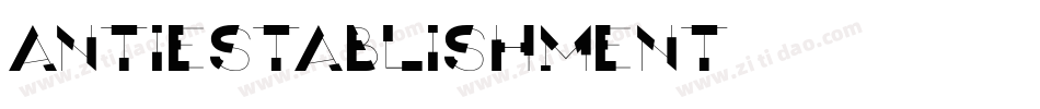 antiestablishment字体转换