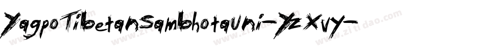 YagpoTibetanSambhotaUni-YzXvy字体转换