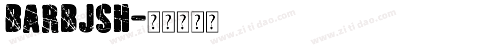 BARBJSH字体转换