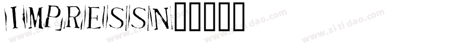IMPRESSN字体转换