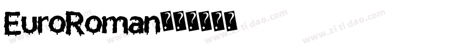 EuroRoman字体转换