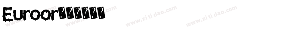 Euroor字体转换