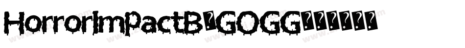 HorrorImpactB-GOGG字体转换