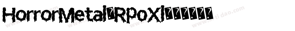 HorrorMetal-Rp0Xl字体转换
