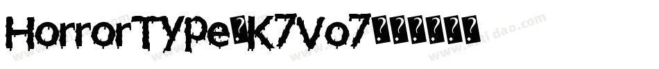 HorrorType-K7Vo7字体转换