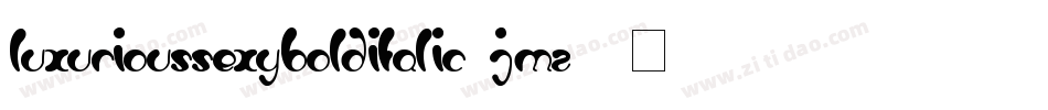 LuxuriousSexyBoldItalic-jMZ9字体转换