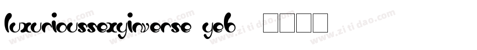 LuxuriousSexyInverse-yeB3字体转换