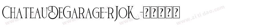 ChateauDeGarage-rJoK字体转换