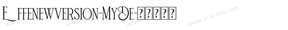 Effenewversion-MyDe字体转换