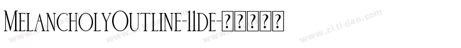 MelancholyOutline-11de字体转换