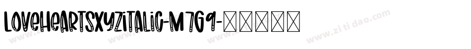 LoveheartsXyzItalic-m7G9字体转换