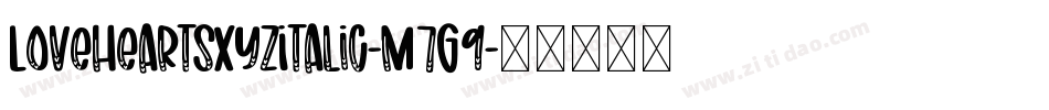 LoveheartsXyzItalic-m7G9字体转换