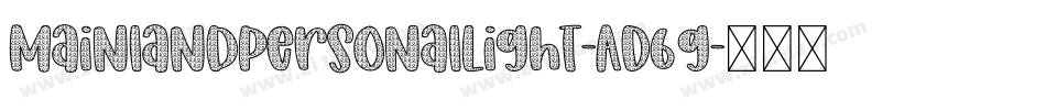 MainlandPersonalLight-AD6g字体转换