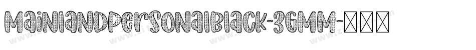 MainlandPersonalBlack-3GMM字体转换
