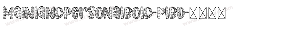 MainlandPersonalBold-plBD字体转换