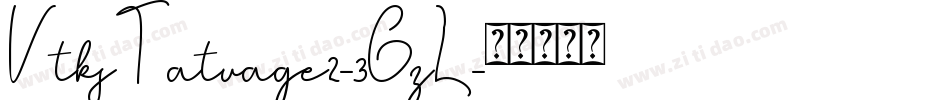 VtksTatuage2-3GzL字体转换