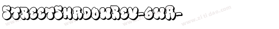 StreetShadowRev-6wA字体转换