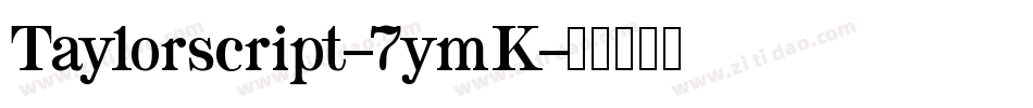 Taylorscript-7ymK字体转换