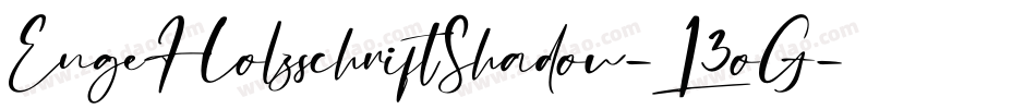 EngeHolzschriftShadow-L3oG字体转换