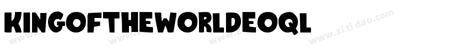 KingOfTheWorld-eoql字体转换