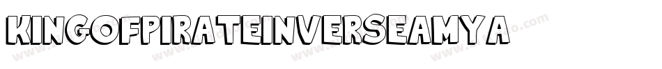 KingOfPirateInverse-amya字体转换