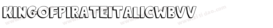 KingOfPirateItalic-WBVV字体转换