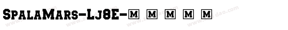 SpalaMars-Lj8E字体转换