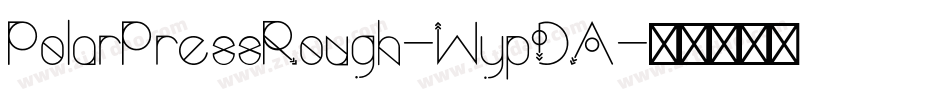 PolarPressRough-WypDA字体转换