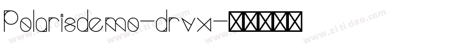 Polarisdemo-drvx字体转换