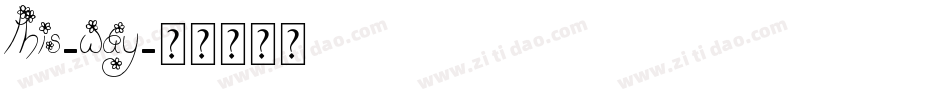 This-Way字体转换