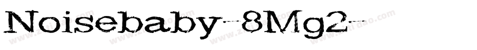 Noisebaby-8Mg2字体转换