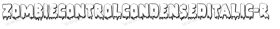 ZombieControlCondensedItalic-RmWe字体转换